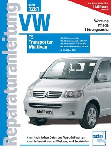 VW T5 / Transporter / Multivan: ab Modelljahre 2003 (Reparaturanleitungen) von Bucheli Verlags AG